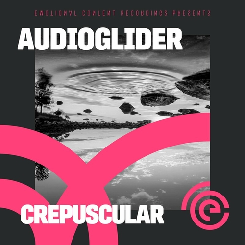 Audioglider - Crepuscular [ECR109]